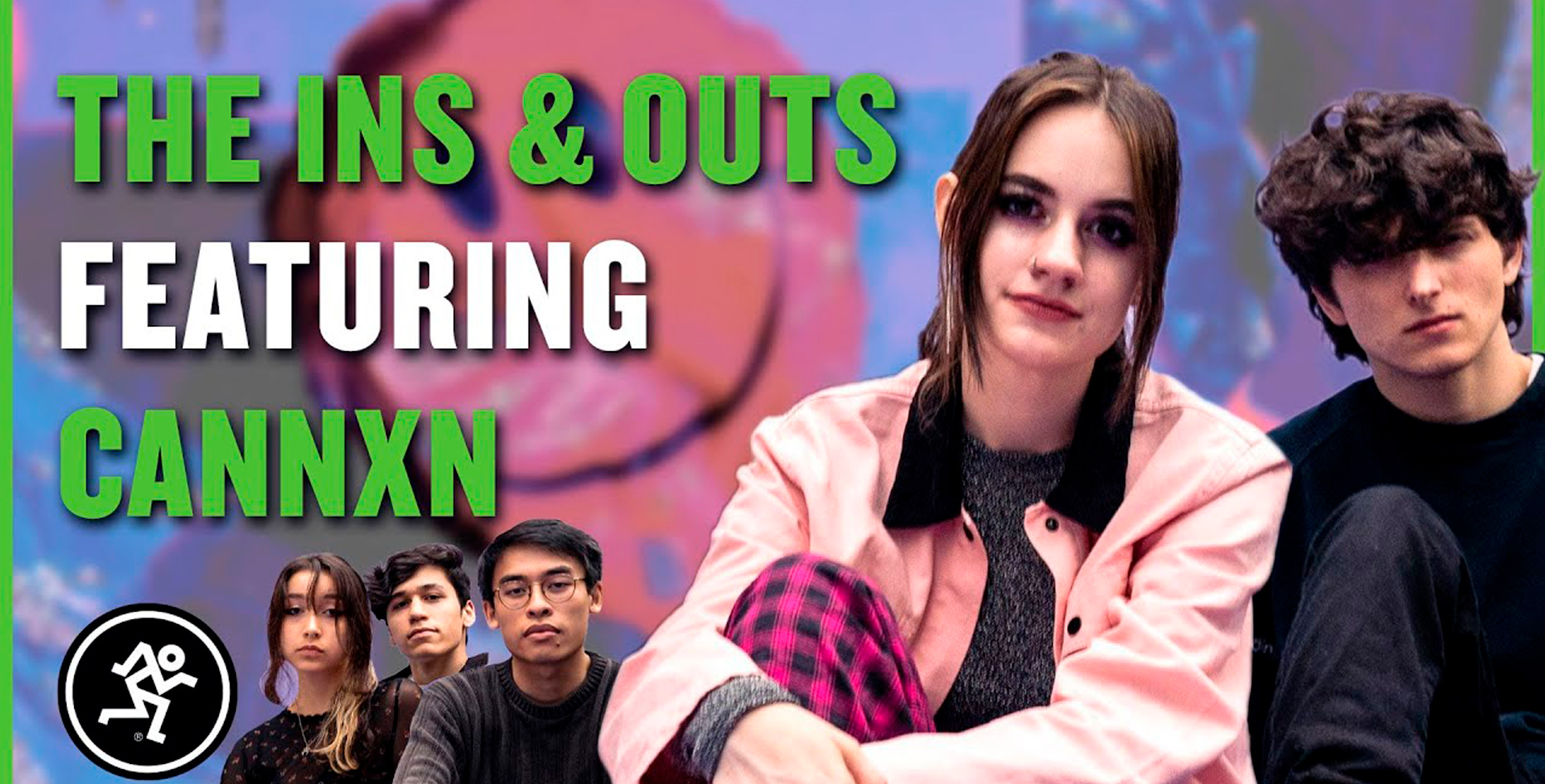 CANNXN - THE INS & OUTS WITH MACKIE ÉPISODE 211