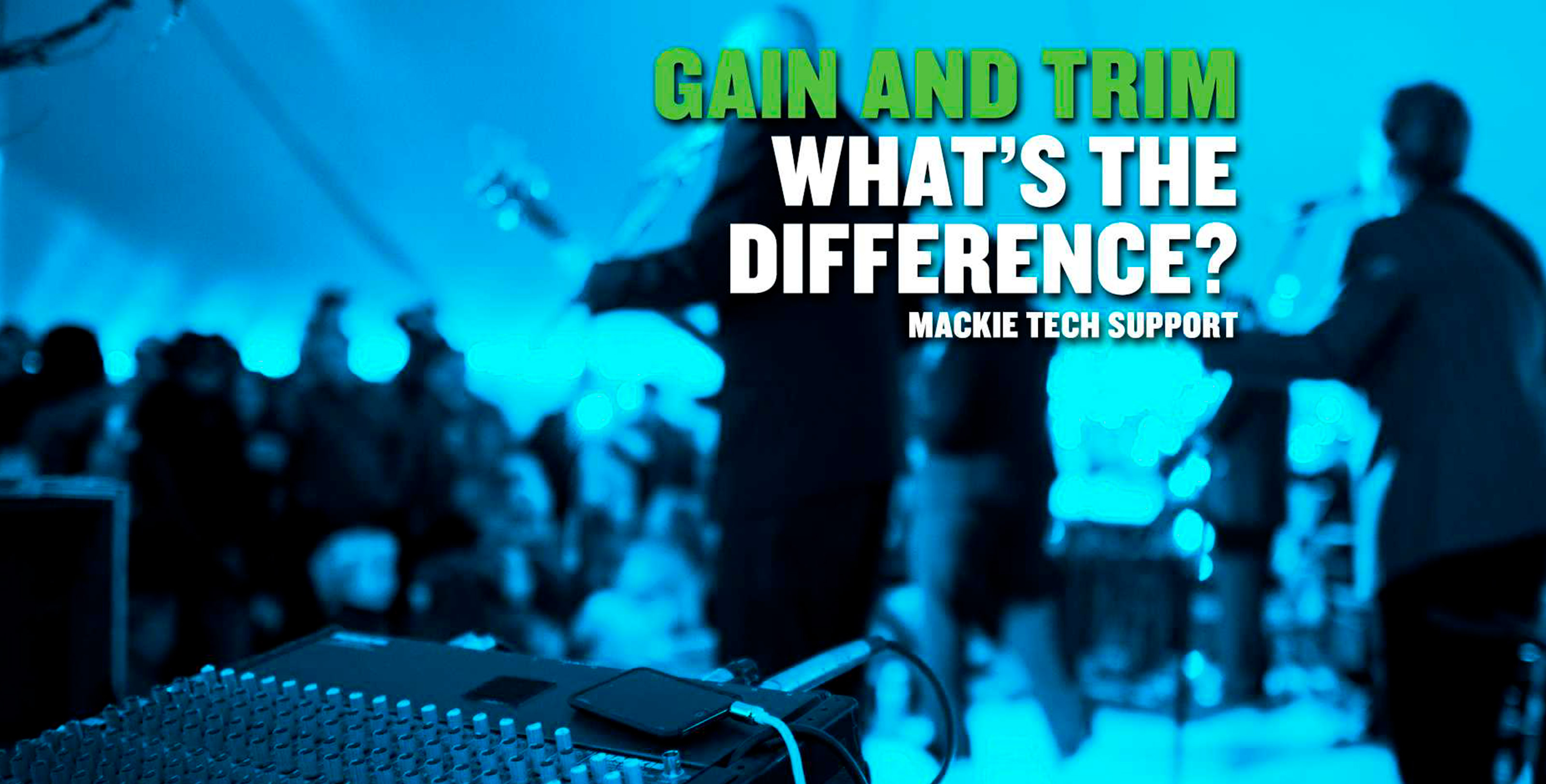 WHAT'S THE DIFFERENCE BETWEEN GAIN AND TRIM?