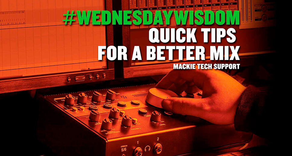 4 Key Components to a Great Mix | MACKIE