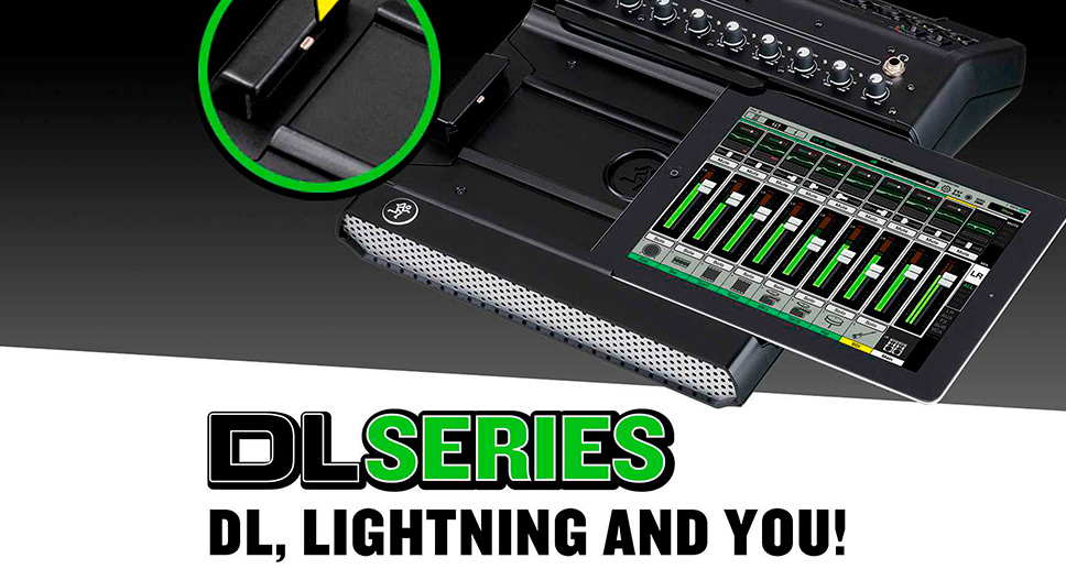 ZAP! MACKIE DL SERIES MIXERS, LIGHTNING AND YOU | MACKIE